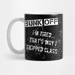 Bunk Off Mug